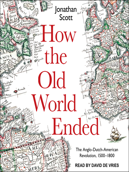 Title details for How the Old World Ended by Jonathan Scott - Available